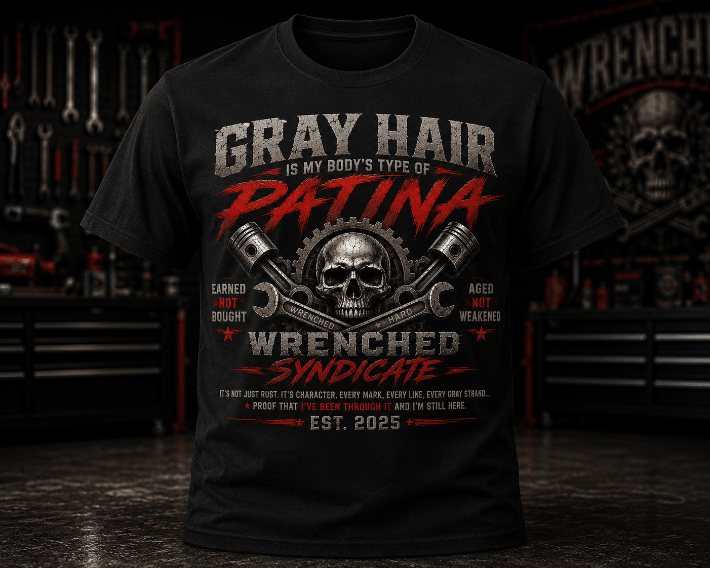 Gray Hair Is My Body's Patina | Wrenched Syndicate Mechanic Garage T-Shirt | Automotive Lifestyle Graphic Tee - Wrenched Syndicate