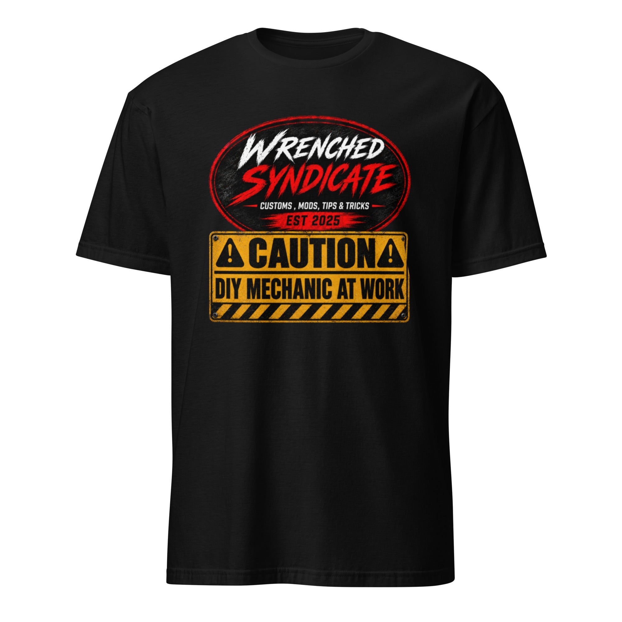 Wrenched Syndicate® CAUTION DIY Mechanic At Work Garage Graphic T-Shirt | Automotive Enthusiast TeeFront Only - Wrenched Syndicate